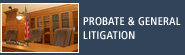 Probate & General Litigation